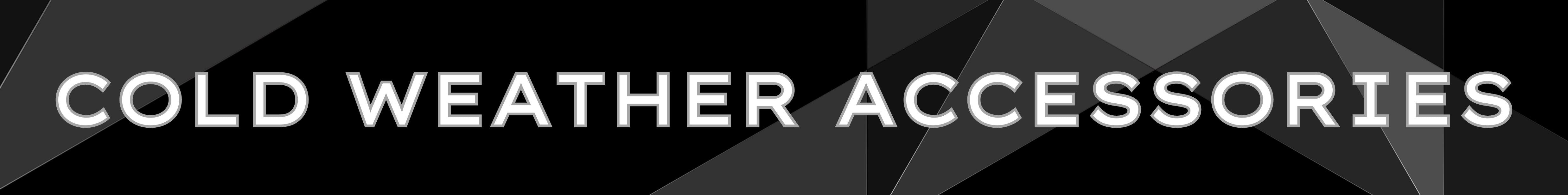 Cold Weather Accessories