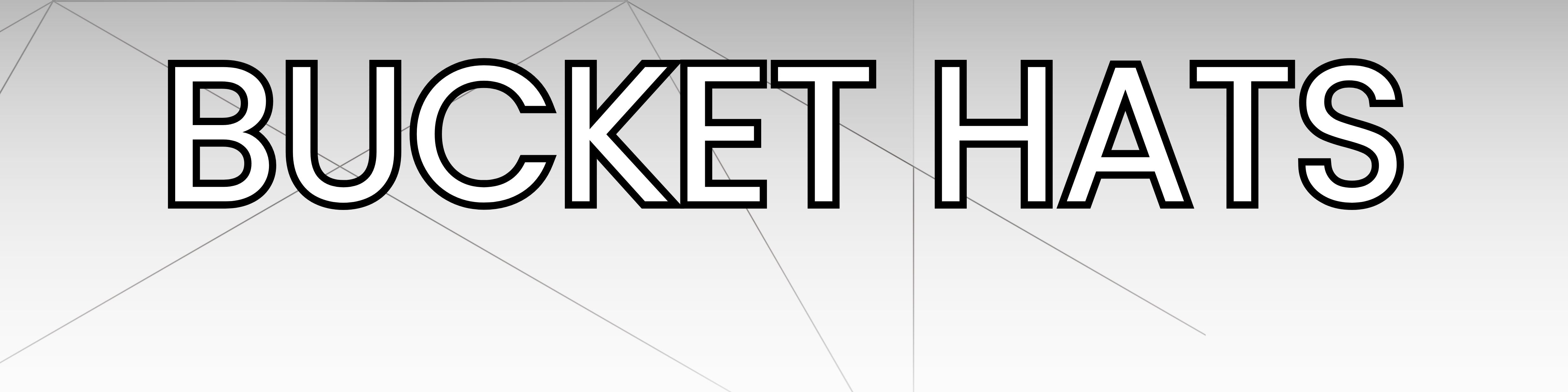 Bucket Hats